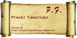 Preckl Fausztusz névjegykártya